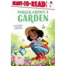 Parker Grows a Garden: Ready-To-Read Level 1