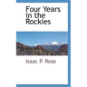 Four Years in the Rockies