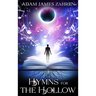 Hymns for the Hollow