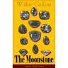 The Moonstone (Mystery Thriller Classic): Detective Story