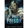 Pretty Poison (Sinister in Savannah Book 3)