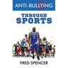 Anti-Bullying Through Sports