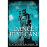 Dance If Ye Can: A Dictionary of Scottish Battles
