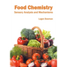 Food Chemistry: Sensory Analysis and Mechanisms