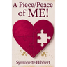 A Piece / Peace of ME !