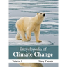 Encyclopedia of Climate Change: Volume I