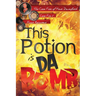 This Potion is da Bomb