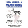 Latin American Mammalogy: History, Biodiversity, and Conservation Volume 1