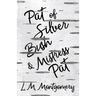 Pat of Silver Bush and Mistress Pat