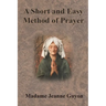 A Short and Easy Method of Prayer
