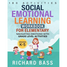 Social Emotional Learning Workbook for Elementary