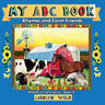 My ABC Book: Rhymes and Farm Friends