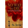 No Way to Die: A Ming Dynasty Mystery
