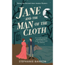 Jane and the Man of the Cloth: Being the Second Jane Austen Mystery
