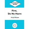 First, Do No Harm