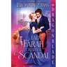 Lady Farah Creates a Scandal: A Regency Historical Romance