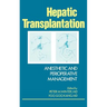 Hepatic Transplantation: Anesthetic and Perioperative Management