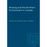 Muskeg and the Northern Environment in Canada