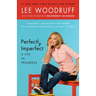 Perfectly Imperfect: A Life in Progress
