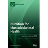 Nutrition for Musculoskeletal Health