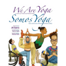 We Are Yoga/Somos Yoga