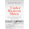 Under Western Skies: Nature and History in the American West