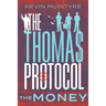 The Thomas Protocol: The Money