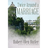 Twice Around a Marriage