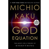 The God Equation: The Quest for a Theory of Everything