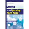 Fast Facts for the Operating Room Nurse