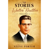 The Stories of Walter Beuttler: Volume 1