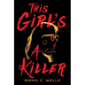 This Girl's a Killer