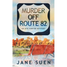 Murder off Route 82: An Eve Sawyer Mystery