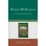 Robin McKinley: Girl Reader, Woman Writer