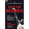 Out Of Bounds: From Broken NBA Dreams to Redemption