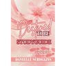 Destined To Be: Walking Into Your God Given Destiny One Step At At Time Study Guide