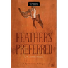 Feathers Preferred