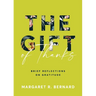 The Gift of Thanks: Brief Reflections on Gratitude