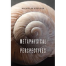 Metaphysical Perspectives
