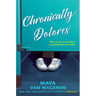 Chronically Dolores