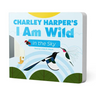 Charley Harper's I Am Wild in the Sky Board Book