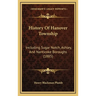 History Of Hanover Township: Including Sugar Notch, Ashley, And Nanticoke Boroughs (1885)