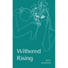 Withered Rising