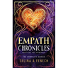 Empath Chronicles - Series Omnibus: Complete Young Adult Paranormal Superhero Romance Series