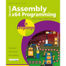 Assembly X64 in Easy Steps: Modern Coding for Masm, Sse & Avx