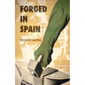 Forged in Spain