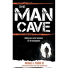 The Man Cave: Finding Your Sanctuary for Life Development