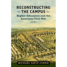 Reconstructing the Campus: Higher Education and the American Civil War