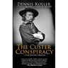 The Custer Conspiracy