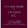 The Sins and Wins of Inclusive AI: a guide for the future of technology